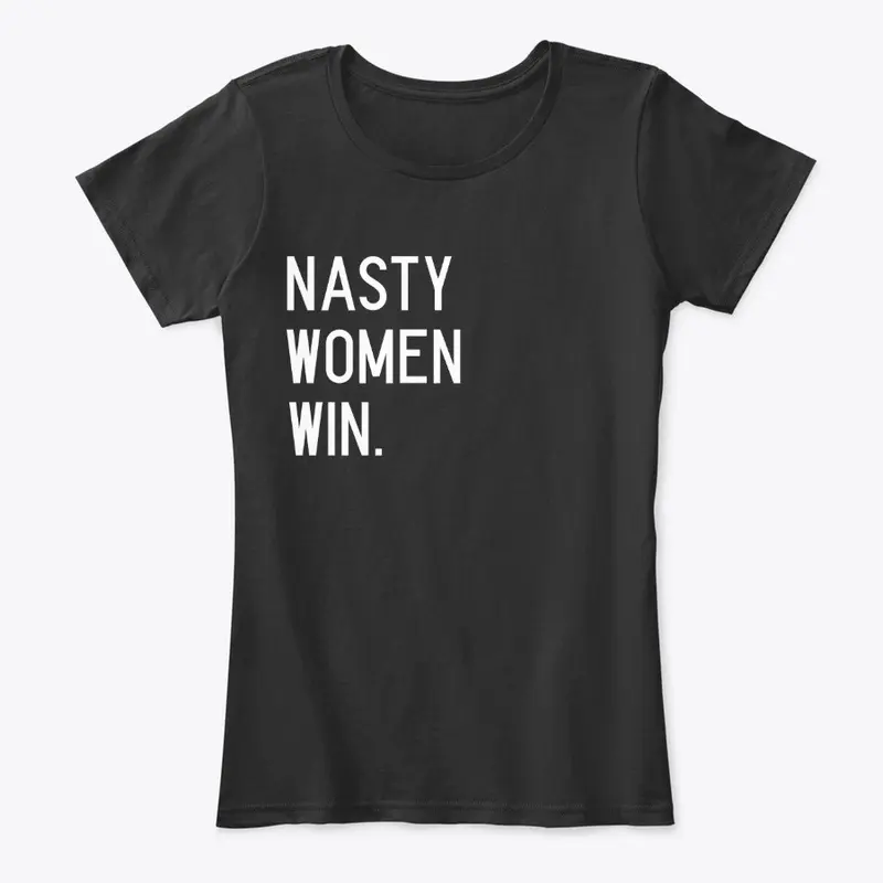 Nasty Women WIn.