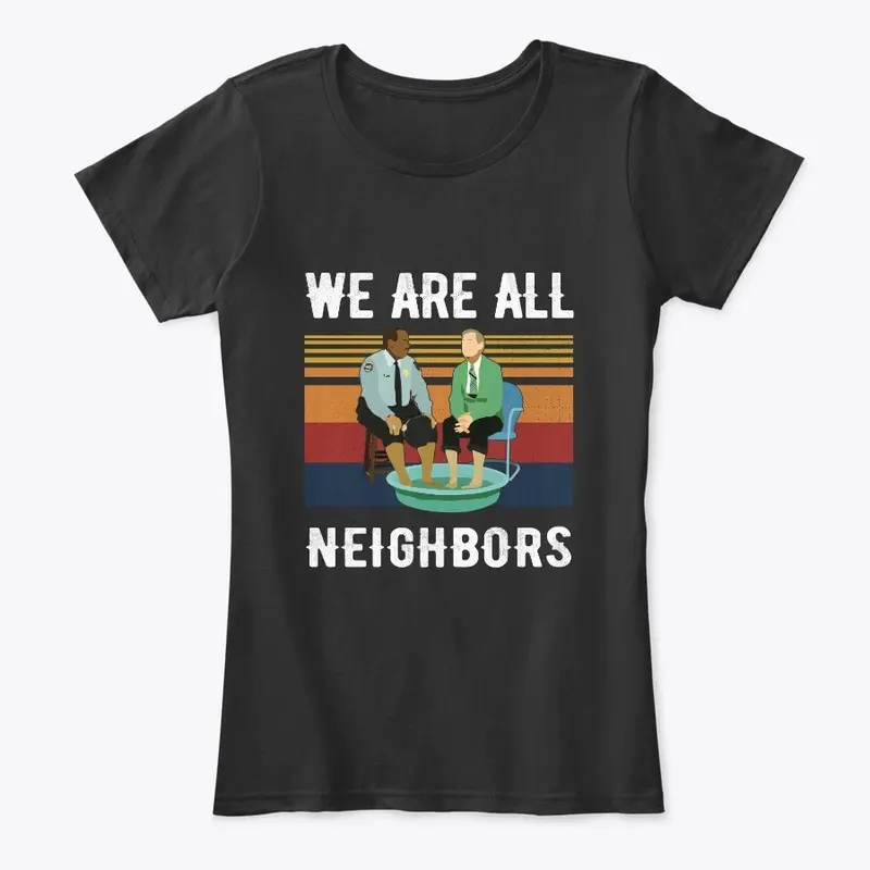 We Are All Neighbors