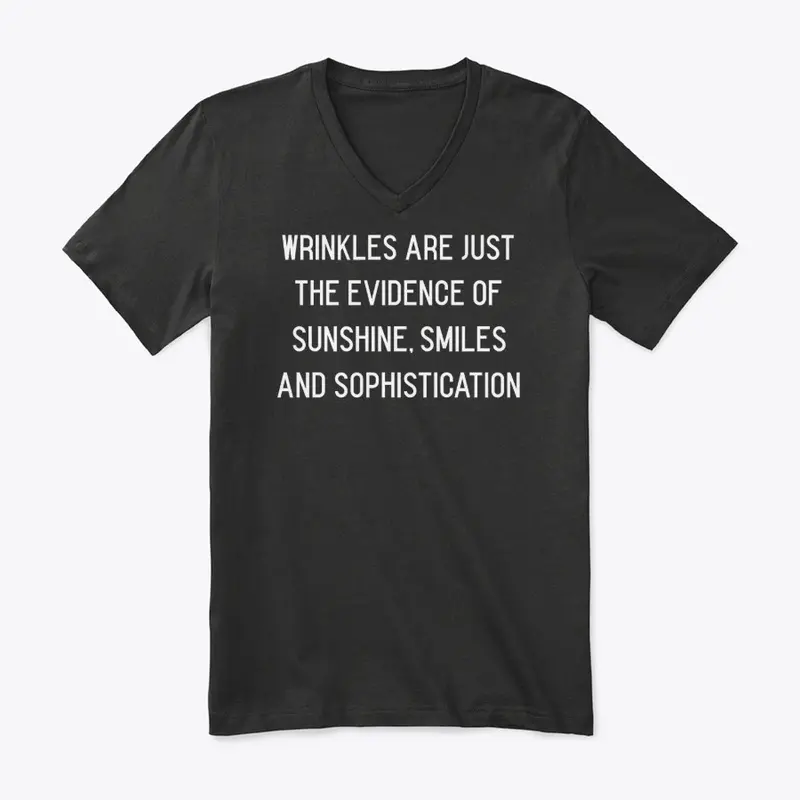 Wrinkles Are Just the Evidence of...