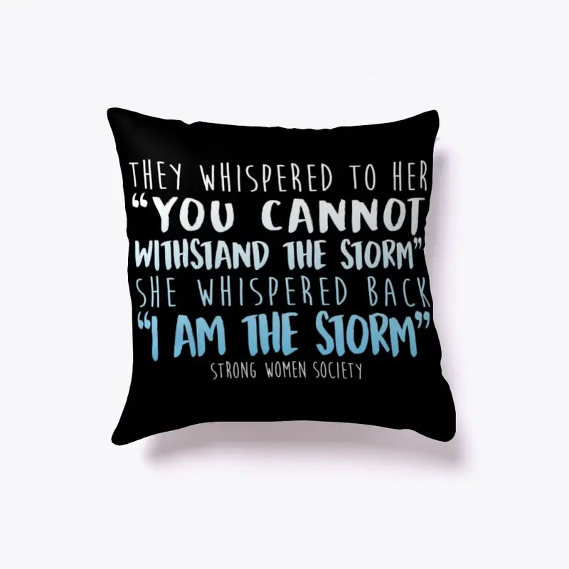 I am the Storm (Home Decor Products)